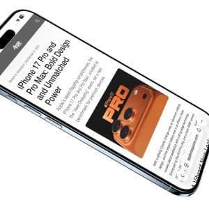 A smartphone advertises an article titled "iPhone 17 Pro and Pro Max: Bold Design and Unmatched Power," showing an image of an orange iPhone with three camera lenses.